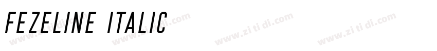 Fezeline Italic字体转换 Fezeline Italic字体转换